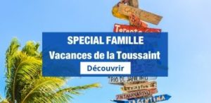 Spécial Famille - Vacances Toussaint